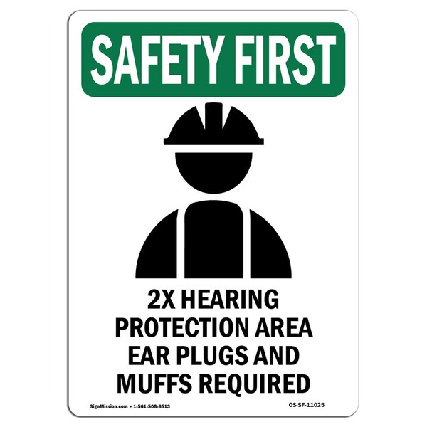 Signmission OSHA Sign, 2X Hearing Protection W/ Symbol, 18in X 12in Rigid Plastic, 12" W, 18" H, Portrait OS-SF-P-1218-V-11025 - main